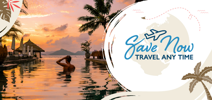 Save Now Travel Anytime